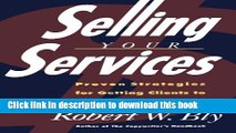 PDF  Selling Your Services: Proven Strategies For Getting Clients To Hire You (or Your Firm)  Free