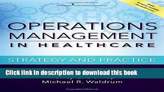 Books Operations Management in Healthcare: Strategy and Practice Full Online