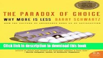 Ebook The Paradox of Choice: Why More Is Less Free Online