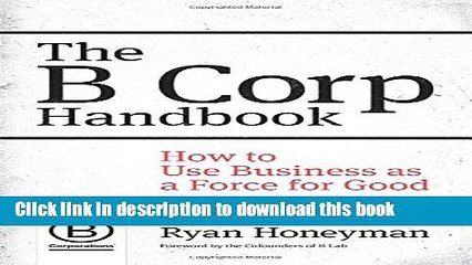 Ebook The B Corp Handbook: How to Use Business as a Force for Good Free Online KOMP