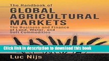 Books The Handbook of Global Agricultural Markets: The Business and Finance of Land, Water, and
