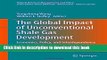 Ebook The Global Impact of Unconventional Shale Gas Development: Economics, Policy, and