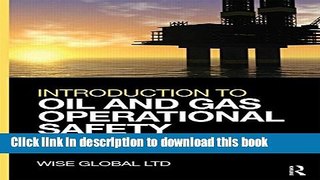 Books Introduction to Oil and Gas Operational Safety: for the NEBOSH International Technical
