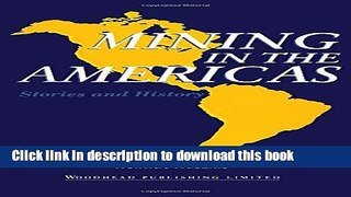 Ebook Mining in the Americas: Stories and History Full Download