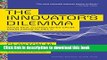Books The Innovator s Dilemma: When New Technologies Cause Great Firms to Fail (Management of
