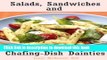 Books 485 recipes of Salads, Sandwiches and Chafing-Dish Dainties (Plus How to preparation