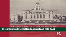 Download  Government, Imperialism and Nationalism in China: The Maritime Customs Service and its
