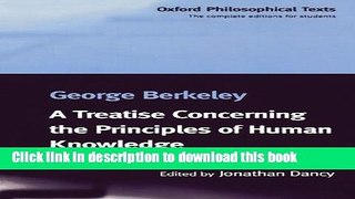 Download A Treatise Concerning the Principles of Human Knowledge (Oxford Philosophical Texts) PDF