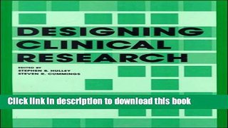 Read Designing Clinical Research: An Epidemiologic Approach Ebook Free