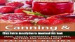 Books Canning   Preserving: Jams, Jellies, Conserves, Preserves, Butters and Marmalades Full Online