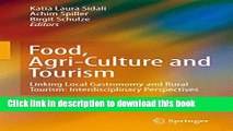 Ebook Food, Agri-Culture and Tourism: Linking Local Gastronomy and Rural Tourism: