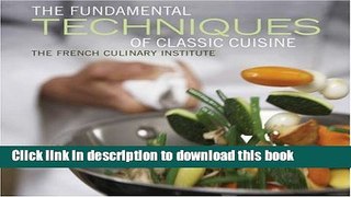 Ebook Fundamental Techniques of Classic Cuisine Free Online