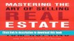 Ebook Mastering the Art of Selling Real Estate: Fully Revised and Updated Full Online