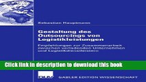 Books Gestaltung des Outsourcings von Logistikleistungen: Empfehlungen zur Zusammenarbeit zwischen