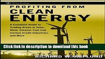 Books Profiting from Clean Energy: A Complete Guide to Trading Green in Solar, Wind, Ethanol, Fuel