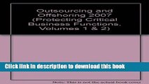 Books Outsourcing and Offshoring 2007 (Protecting Critical Business Functions, Volumes 1   2) Full