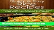 Ebook Rice Recipes: Delightfully Tasty Rice Recipes That Will Keep You Asking For More. (Quick