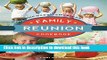 Ebook The Great American Family Reunion Cookbook: Activities, Recipes, and Stories from All 50