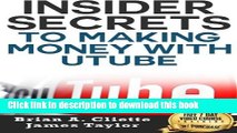 Download  Insider Secrets To Making Money With Utube  Free Books