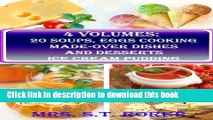 Ebook 4 Volumes: 20 Soups, Egg Cooking, Made-Over Dishes and Desserts Ice Cream Pudding (Special
