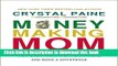 [Read PDF] Money-Making Mom: How Every Woman Can Earn More and Make a Difference Download Online
