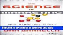 Ebook The Science of Marketing: When to Tweet, What to Post, How to Blog, and Other Proven