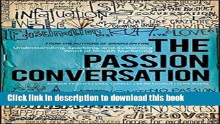 Books The Passion Conversation: Understanding, Sparking, and Sustaining Word of Mouth Marketing