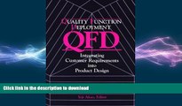 READ THE NEW BOOK Quality Function Deployment (c): Integrating Customer Requirements into Product