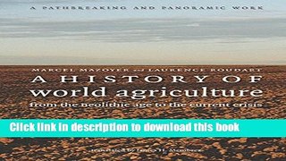 Books A History of World Agriculture: From the Neolithic Age to the Current Crisis Free Online