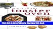 Ebook Pop It in the Toaster Oven: From Entrees to Desserts, More Than 250 Delectable, Healthy, and