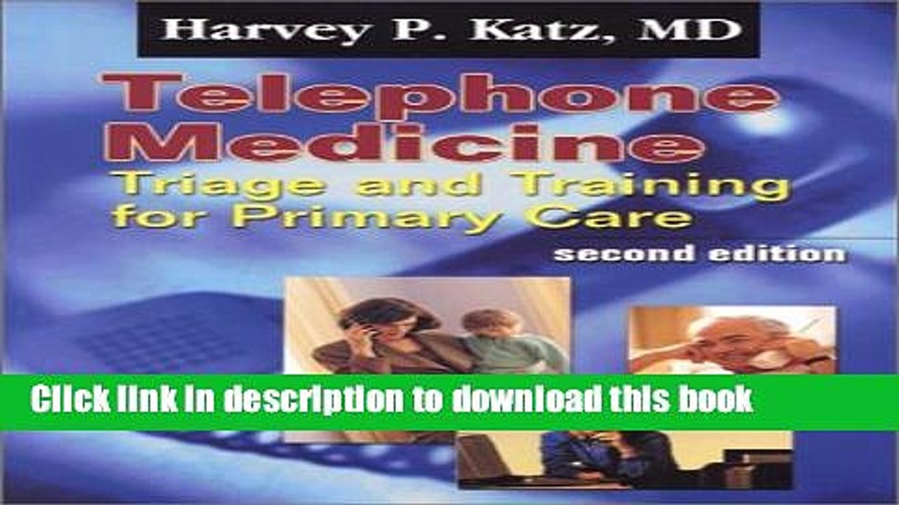 Download  Telephone Medicine: Triage and Training for Primary Care  Free Books KOMP B