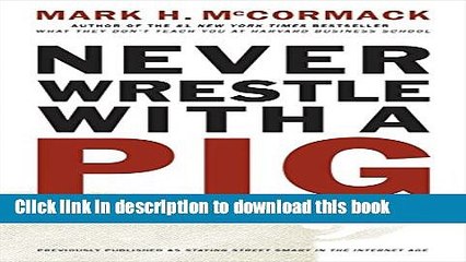 Books Never Wrestle with a Pig: And Ninety Other Ideas to Build Your Business and Career Full