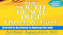Ebook The South Beach Diet Quick and Easy Cookbook: 200 Delicious Recipes Ready in 30 Minutes or