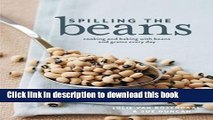 Books Spilling the Beans: Cooking and Baking with Beans and Grains Everyday Free Online