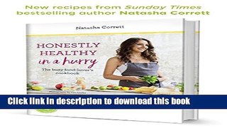 Ebook Honestly Healthy in a Hurry: The busy food-lover s cookbook Full Online