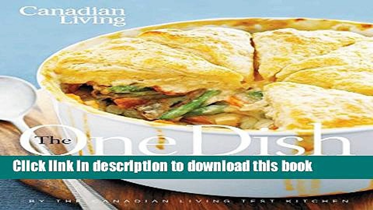 Books Canadian Living: The One-Dish Collection: All-in-One Dinners that Nourish Body and Soul Full