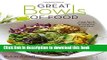 Books Great Bowls of Food: Grain Bowls, Buddha Bowls, Broth Bowls, and More Full Download