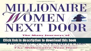 Ebook Millionaire Women Next Door: The Many Journeys of Successful American Businesswomen Full