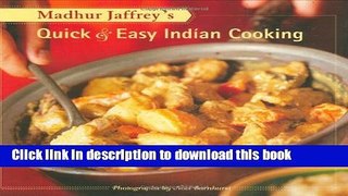 Ebook Madhur Jaffrey s Quick   Easy Indian Cooking Full Online