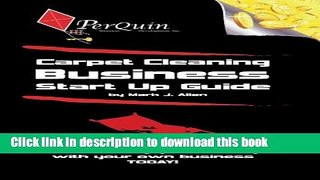 Download  Carpet Cleaning Business Start-Up Guide  {Free Books|Online