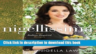 Ebook Nigellissima: Easy Italian-Inspired Recipes Free Online