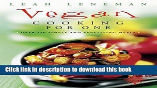 Books Vegan Cooking for One: Over 150 simple and appetizing meals Free Online