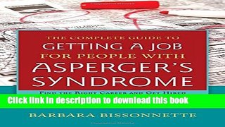 Books The Complete Guide to Getting a Job for People with Asperger s Syndrome: Find the Right