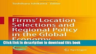 Ebook Firms  Location Selections and Regional Policy in the Global Economy Free Online