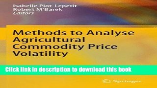 Books Methods to Analyse Agricultural Commodity Price Volatility Free Online