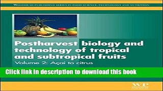 Books Postharvest Biology and Technology of Tropical and Subtropical Fruits: Fundamental Issues