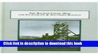Ebook The Bagdad Chase Mine and Its Ludlow   Southern Railway: The Quest for Gold in California s