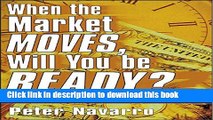 [Read PDF] When the Market Moves, Will You Be Ready?: How to Profit from Major Market Events Ebook