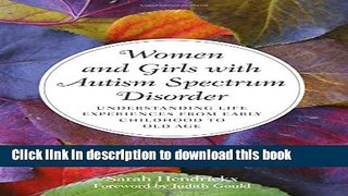 Ebook Women and Girls with Autism Spectrum Disorder: Understanding Life Experiences from Early