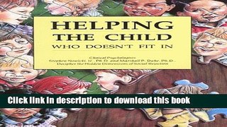 Ebook Helping The Child Who Doesn t Fit In: Clinical Psychologists Decipher the Hidden Dimensions